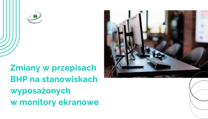 Zmiany w przepisach BHP na stanowiskach wyposażonych w monitory ekranowe 