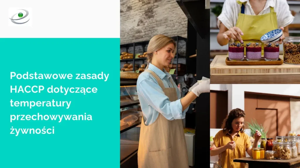Podstawowe zasady HACCP dotyczące temperatury przechowywania żywności