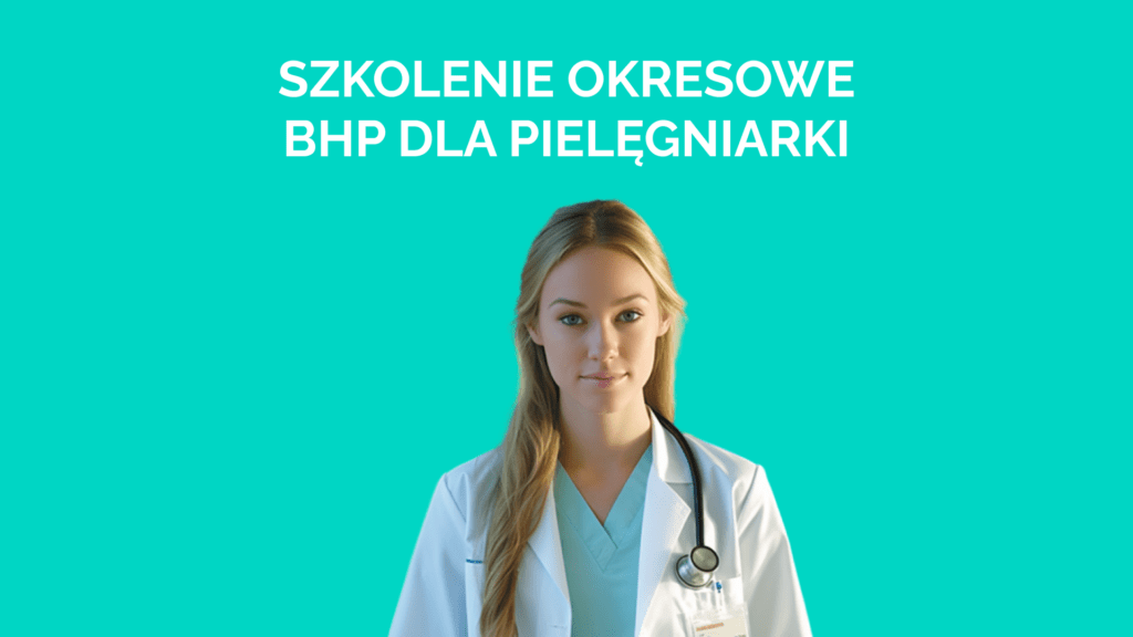 Szkolenia okresowe BHP dla pielęgniarki