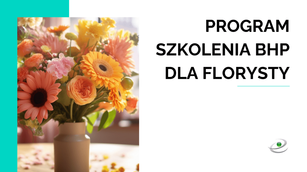 Program szkolenia BHP dla florysty