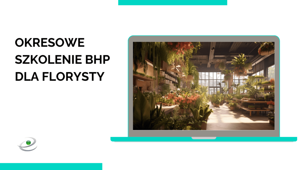 Okresowe szkolenie BHP dla florysty